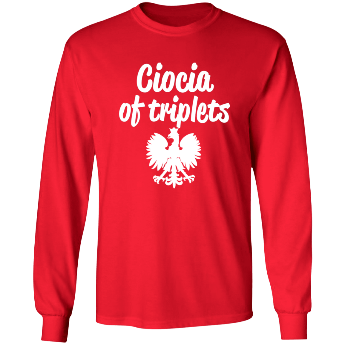Ciocia of Triplets Apparel CustomCat G540 LS T-Shirt Red S