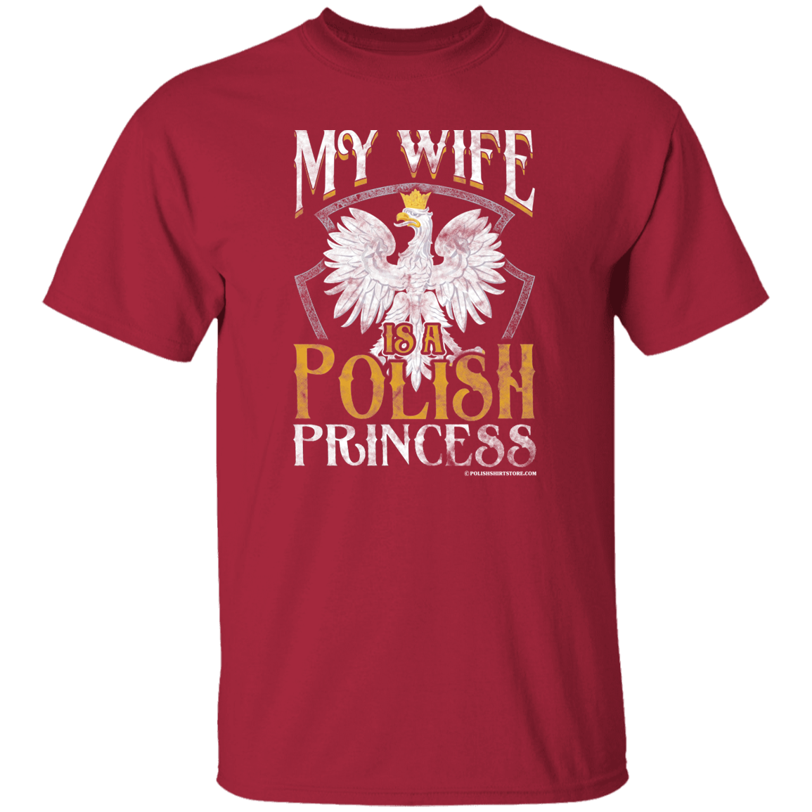 My Wife Is A Polish Princess T-Shirts CustomCat Cardinal S 