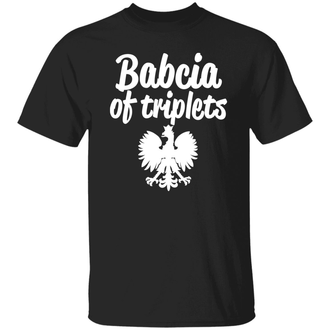 Babcia of Triplets Apparel CustomCat G500 5.3 oz. T-Shirt Black S