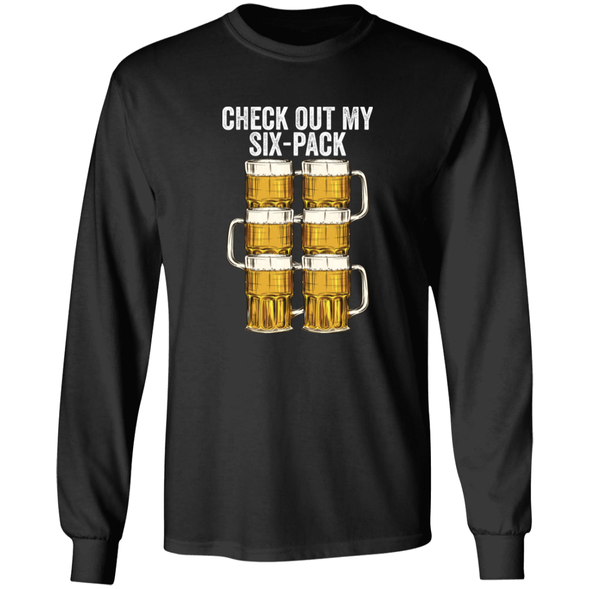 Check Out My Six Pack Beer Apparel CustomCat G540 LS T-Shirt Black S