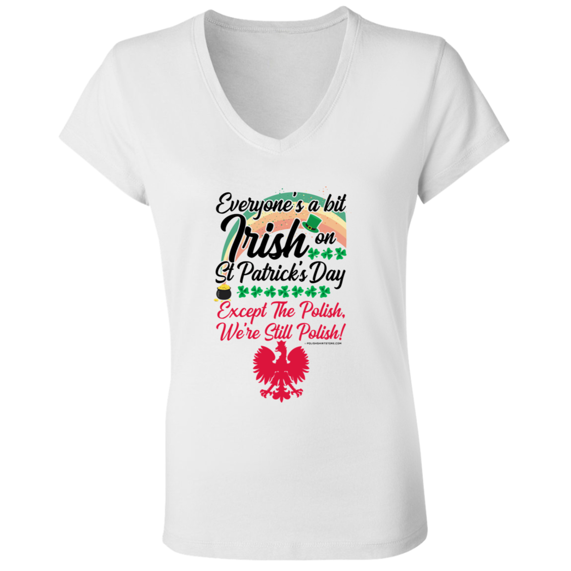 Everyone's Irish On St Patricks Day Except The Polish  – We're Still Polish Apparel CustomCat   