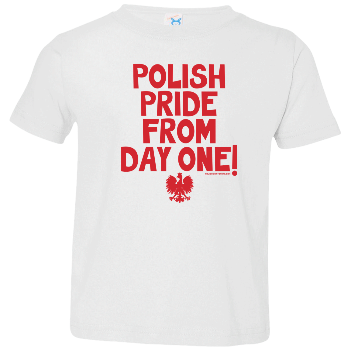 Polish Pride From Day One Infant & Toddler T-Shirt Apparel CustomCat Toddler T-Shirt White 2T