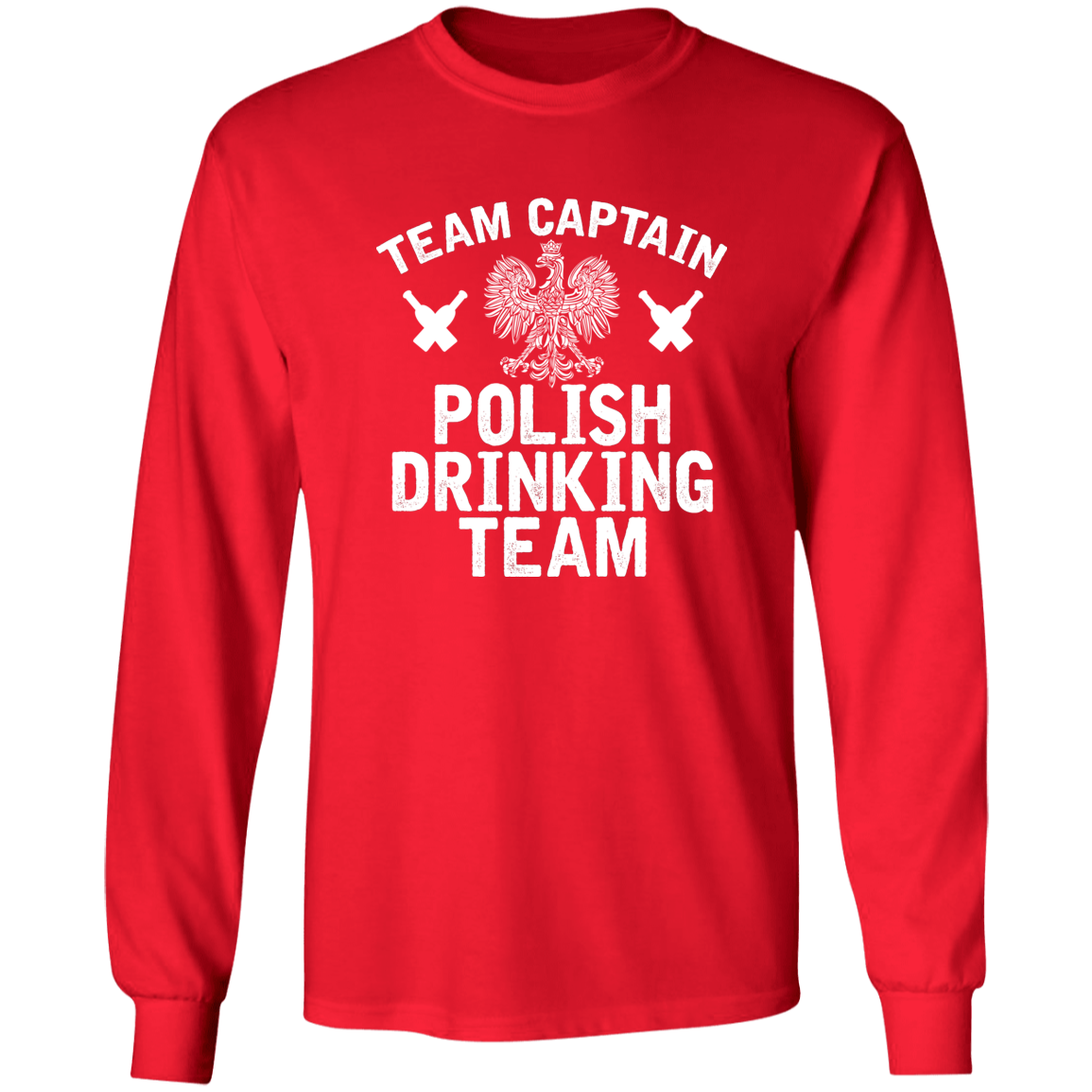 Team Captain Polish Drinking Team Apparel CustomCat G540 LS T-Shirt Red S