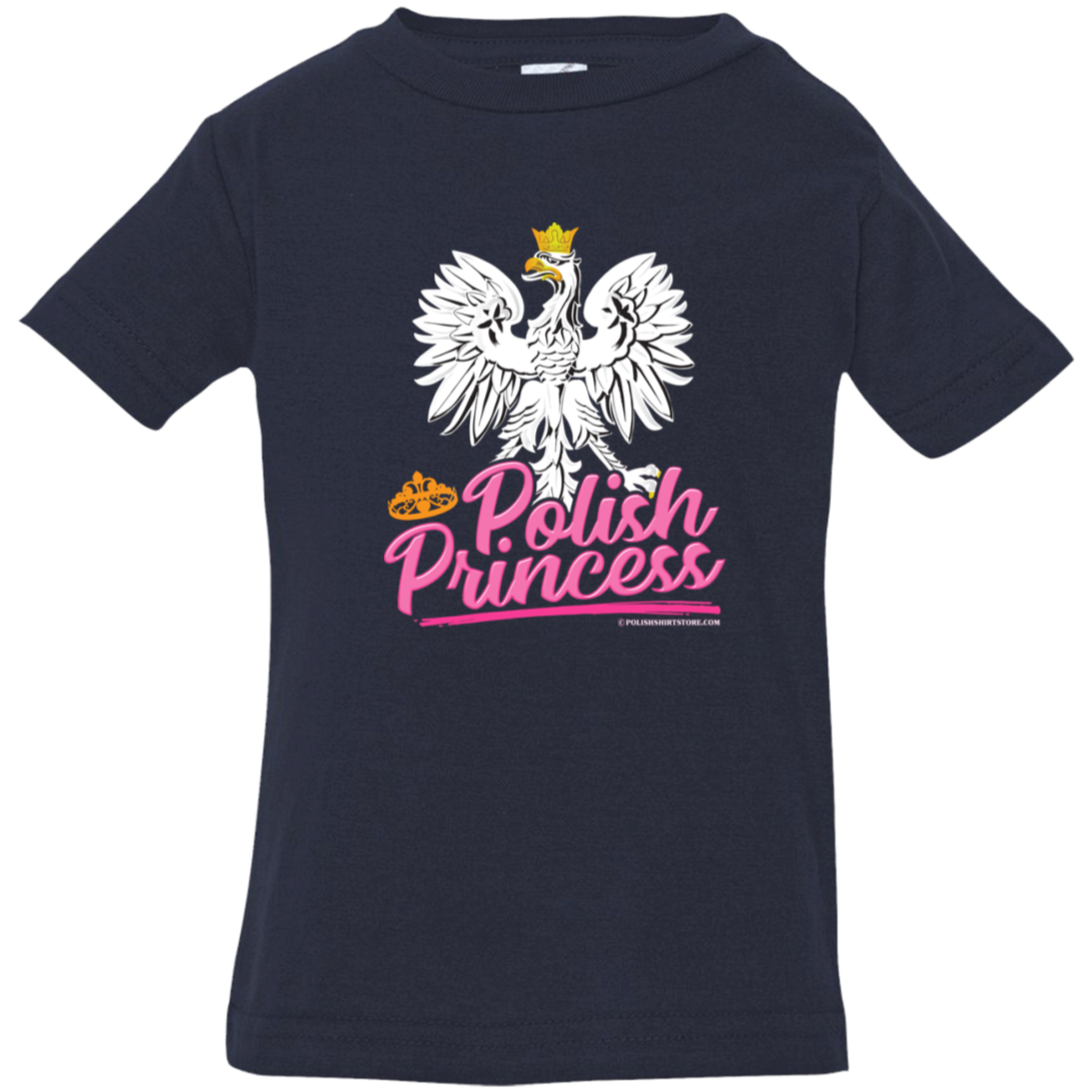 Polish Princess With Eagle Infant &amp; Toddler Apparel CustomCat Infant  T-Shirt Navy 6 Months
