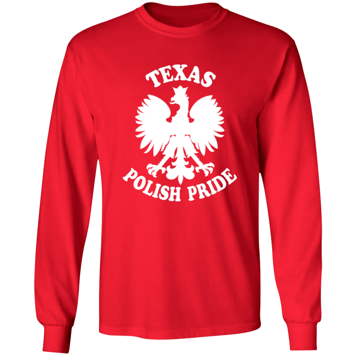 Texas  Polish Pride Apparel CustomCat G240 LS Ultra Cotton T-Shirt Red S