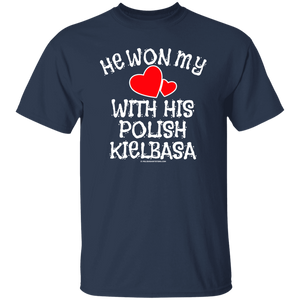 He Won My Heart With His Polish Kielbasa - G500 5.3 oz. T-Shirt / Navy / S - Polish Shirt Store