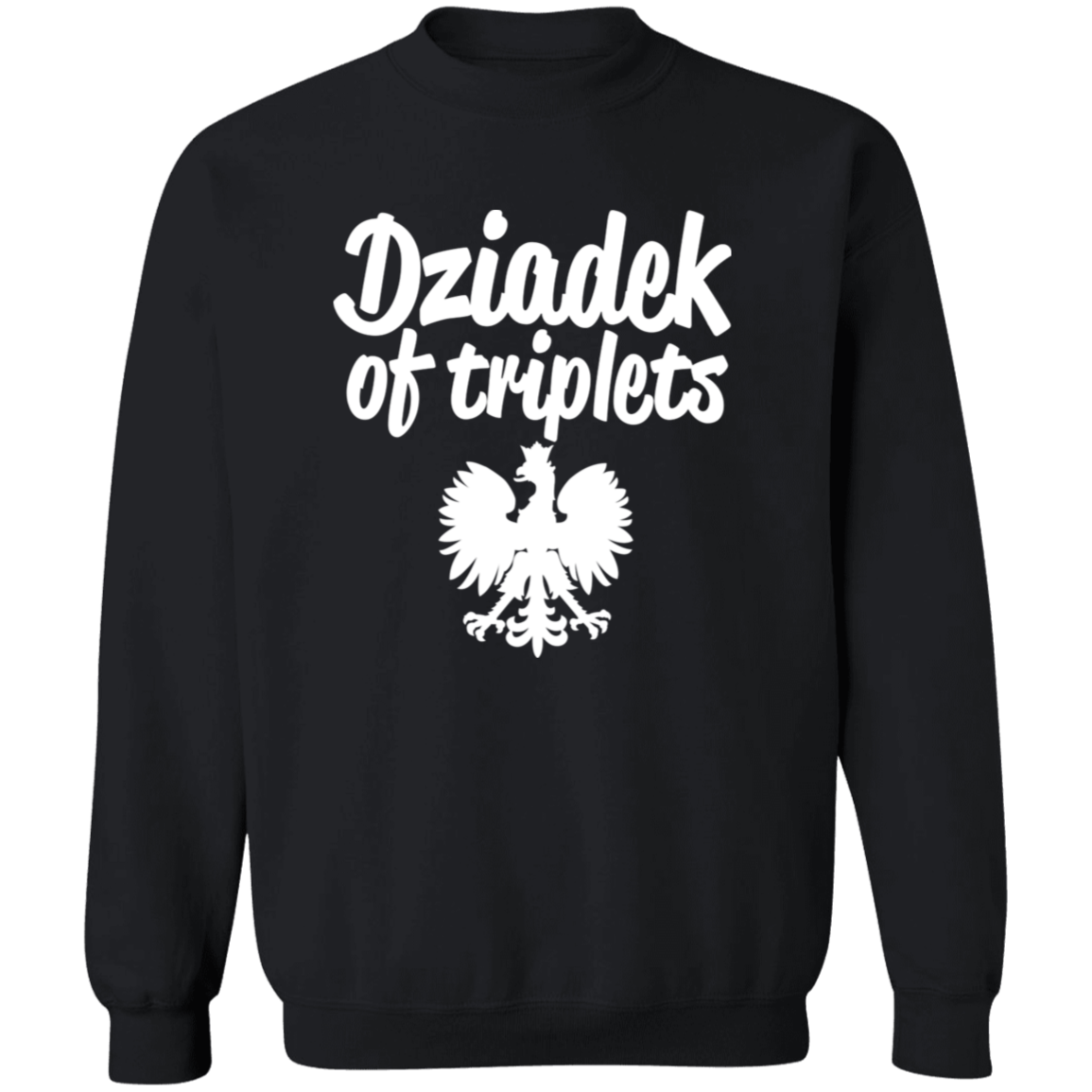 Dziadek of Triplets Apparel CustomCat G180 Crewneck Pullover Sweatshirt Black S