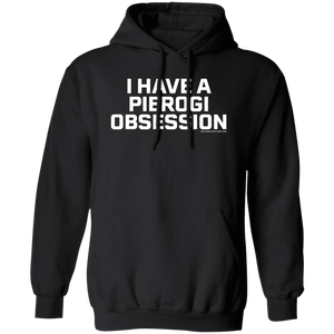 I Have A Pierogi Obsession - G185 Pullover Hoodie / Black / S - Polish Shirt Store