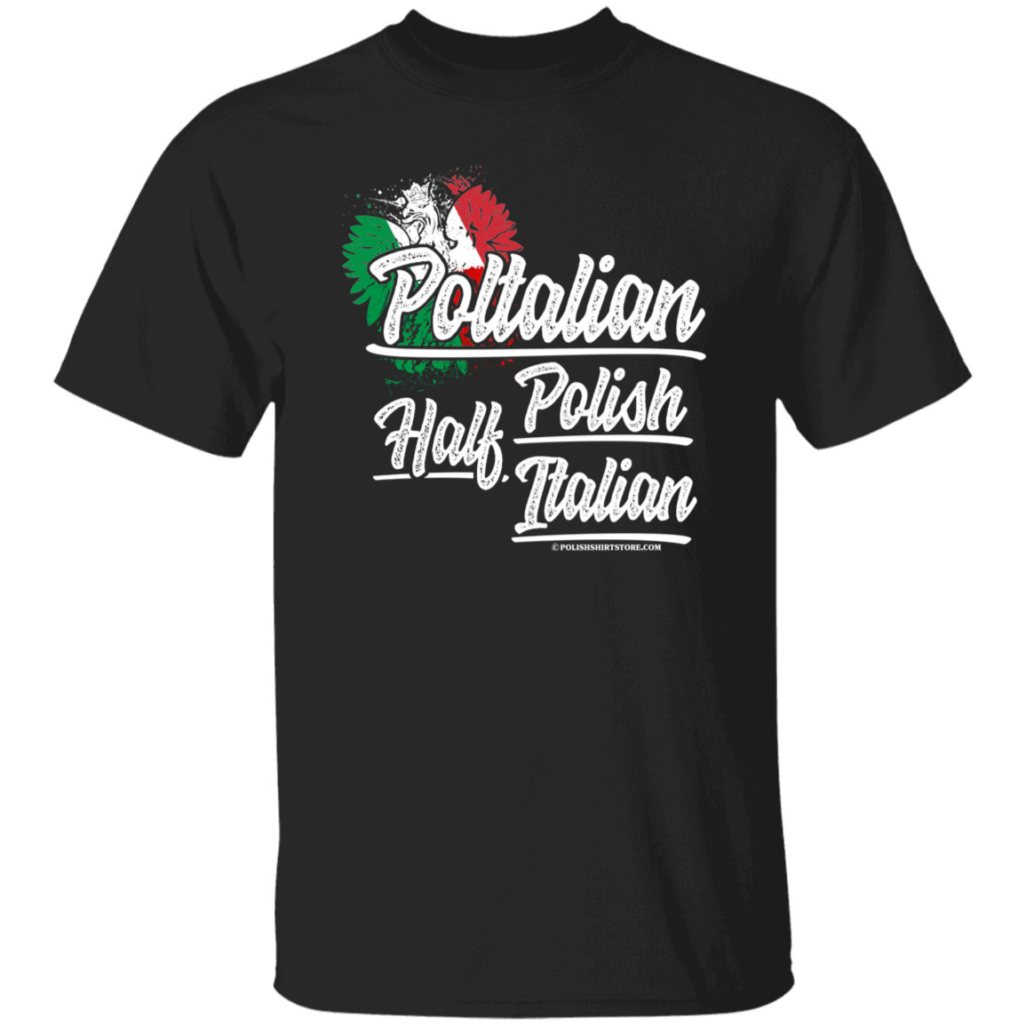 Half Polish Half Italian Poltalian Apparel CustomCat G500 5.3 oz. T-Shirt Black S