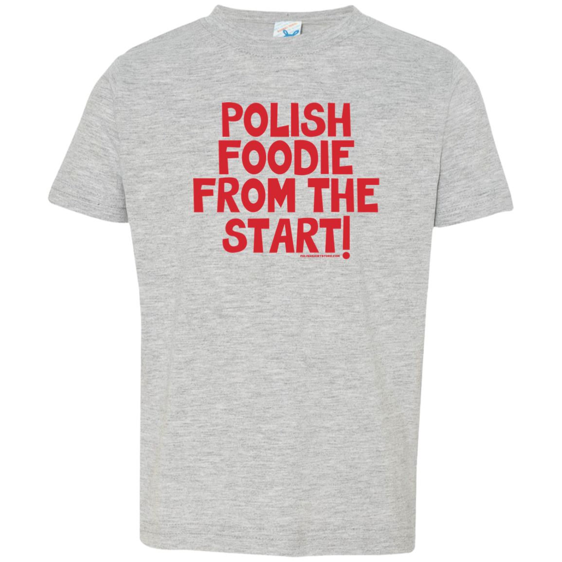 Polish Foodie From The Start Infant &amp; Toddler T-Shirt Apparel CustomCat Toddler T-Shirt Heather Grey 2T