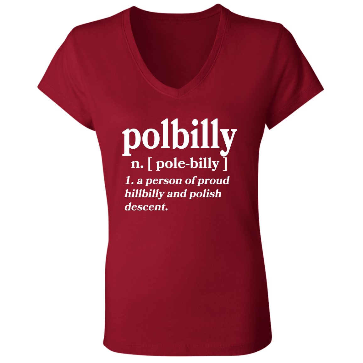 PolBIlly A Person Of Hillbilly And Polish Descent Apparel CustomCat   