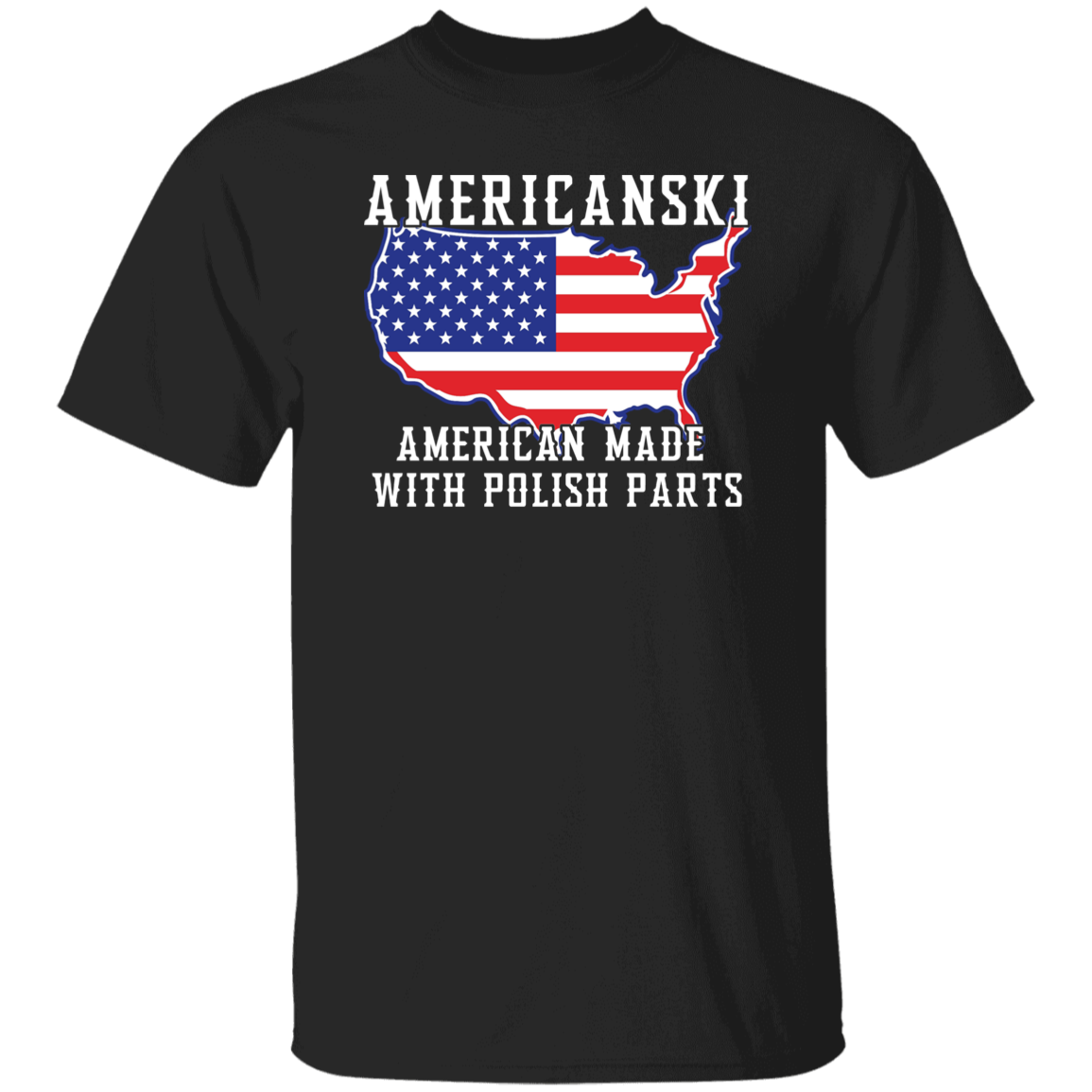 Black "Americanski - American Made Polish Parts" t-shirt with a U.S. map filled by the American flag, "AMERICANSKI" above and "AMERICAN MADE POLISH PARTS" below—showcasing pride in heritage and American-made Polish roots.