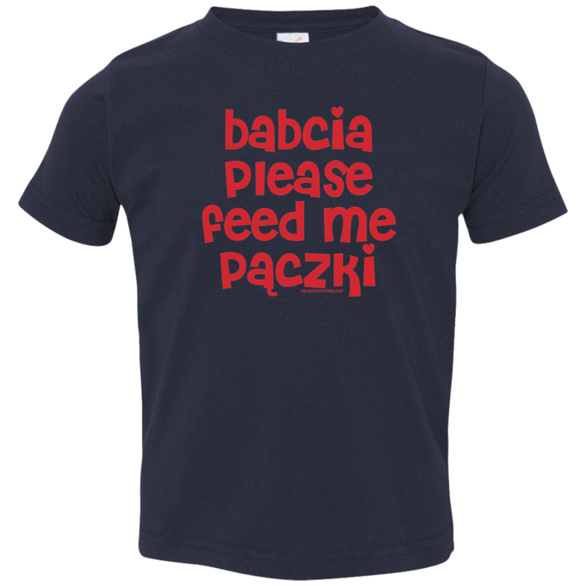 Babcia Please Feed Me Paczki Infant & Toddler T-Shirt Apparel CustomCat Toddler T-Shirt Navy 2T