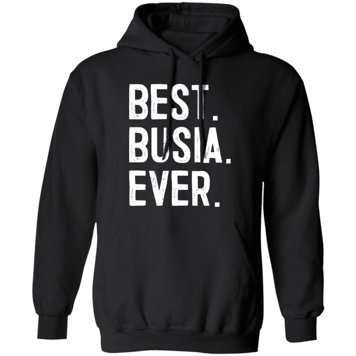 Best Busia Ever Apparel CustomCat G185 Pullover Hoodie Black S