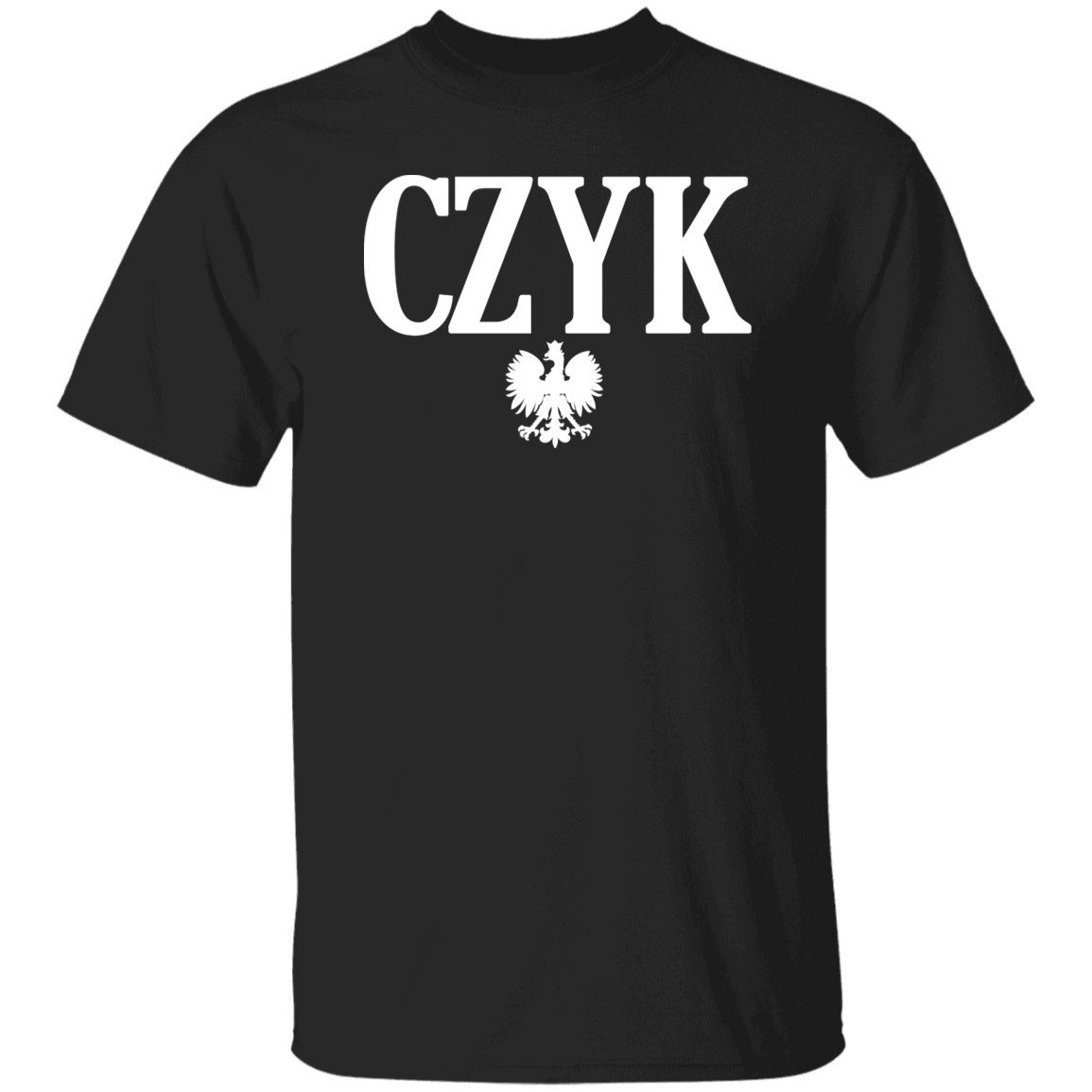 CZYK Polish Surname Ending Apparel CustomCat G500 5.3 oz. T-Shirt Black S