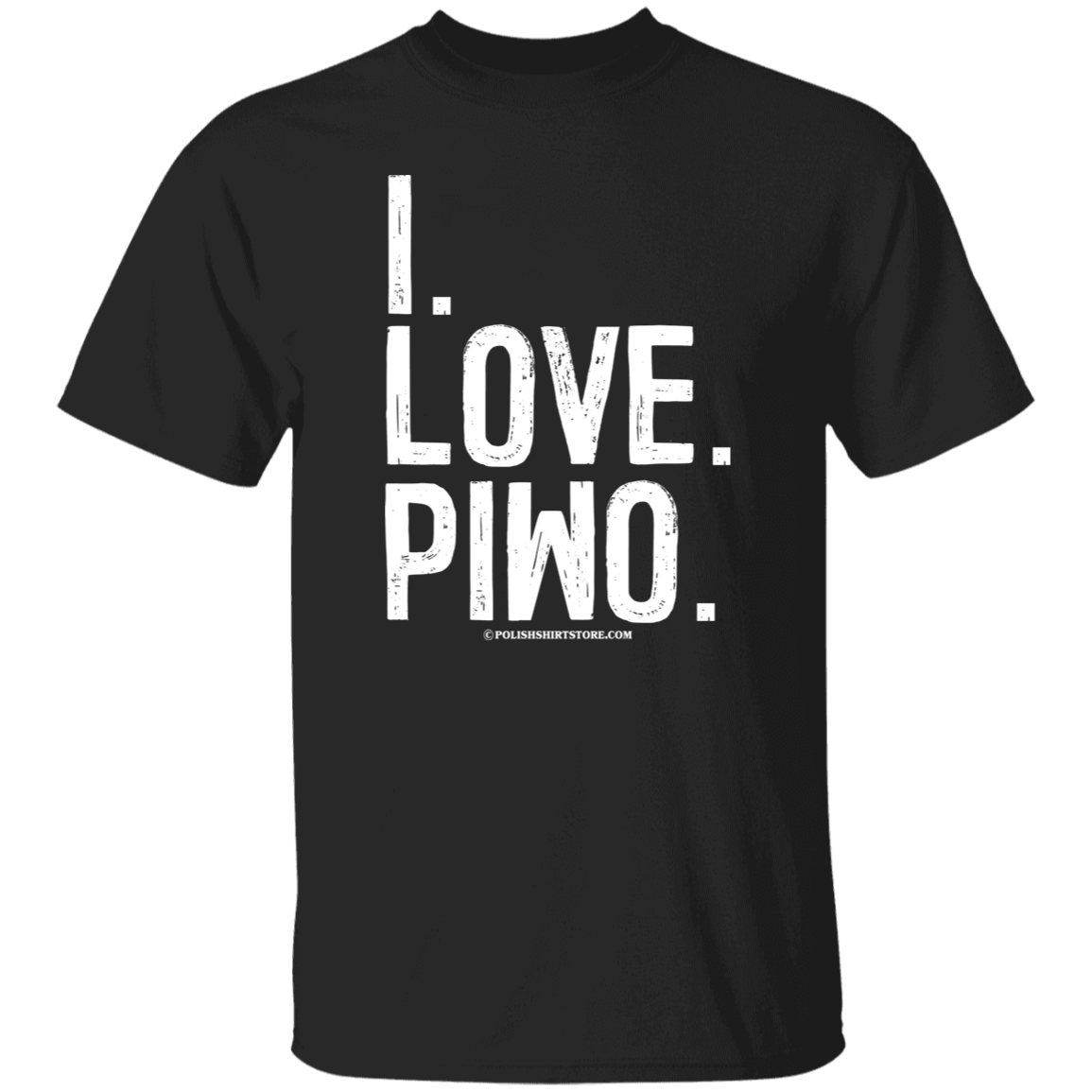 I Love Piwo Apparel CustomCat G500 5.3 oz. T-Shirt Black S