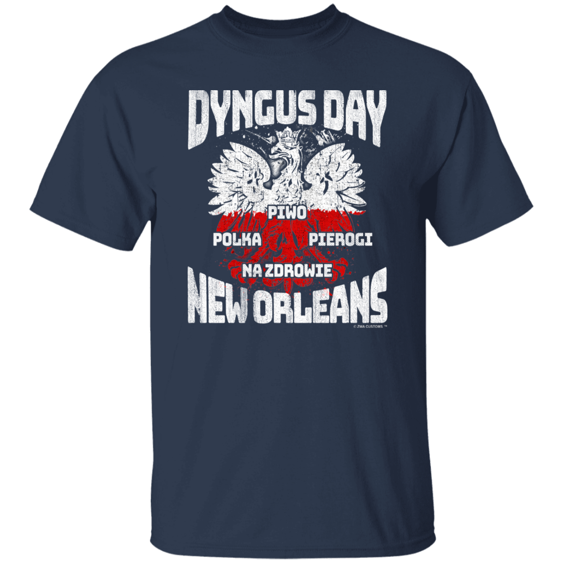 Dyngus Day New Orleans Apparel CustomCat G500 5.3 oz. T-Shirt Navy S