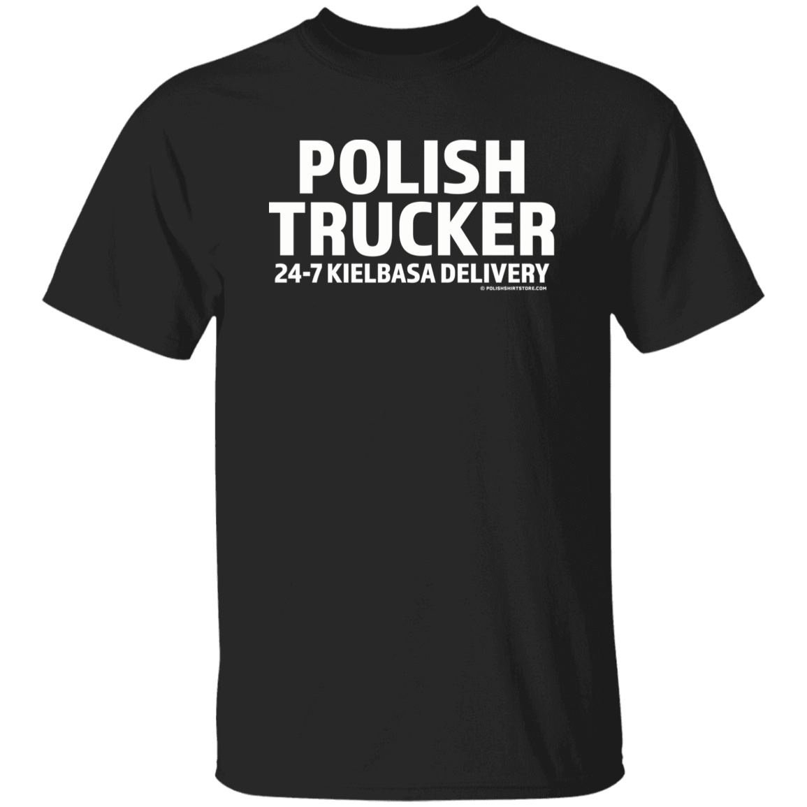 Polish Trucker 24-7 Kielbasa Delivery Apparel CustomCat G500 5.3 oz. T-Shirt Black S