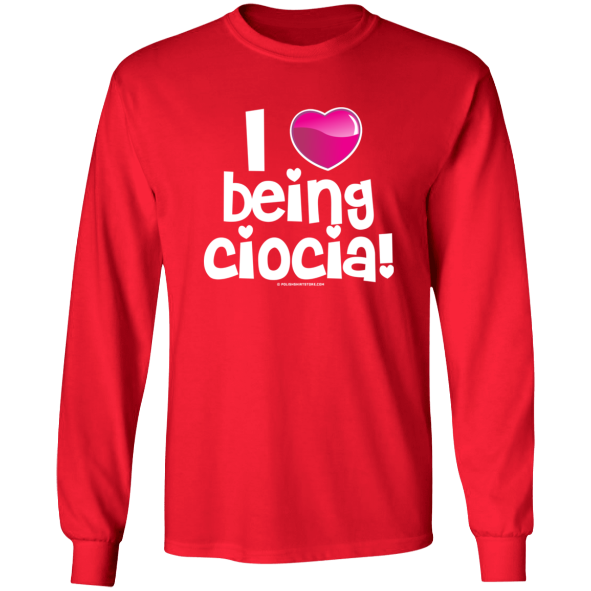 I Love Being Ciocia Apparel CustomCat G240 LS Ultra Cotton T-Shirt Red S