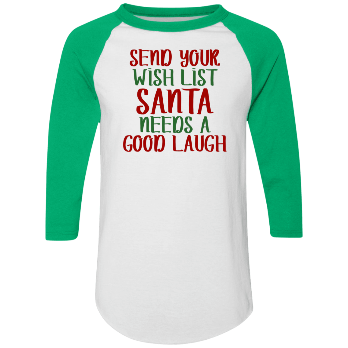 Send Your Wish LIst Christmas Raglan