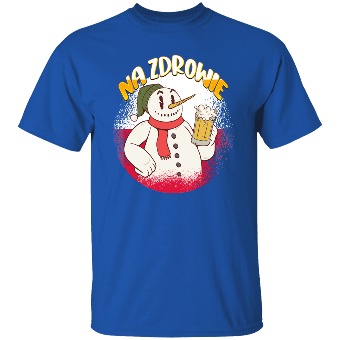 Na Zdrowie Snowman T-Shirts CustomCat Royal S 
