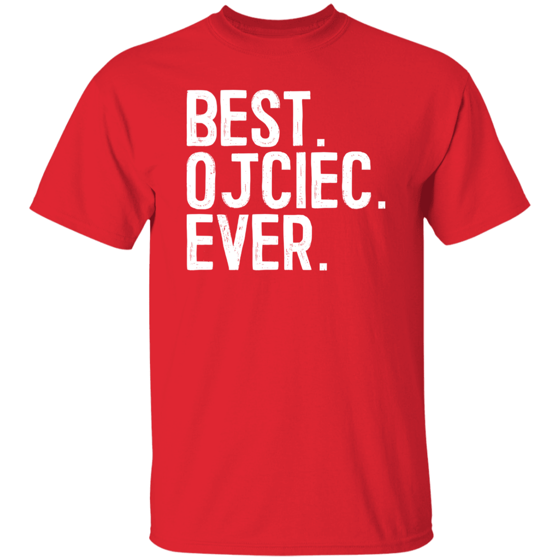 Best Ojciec Ever Apparel CustomCat G500 5.3 oz. T-Shirt Red S