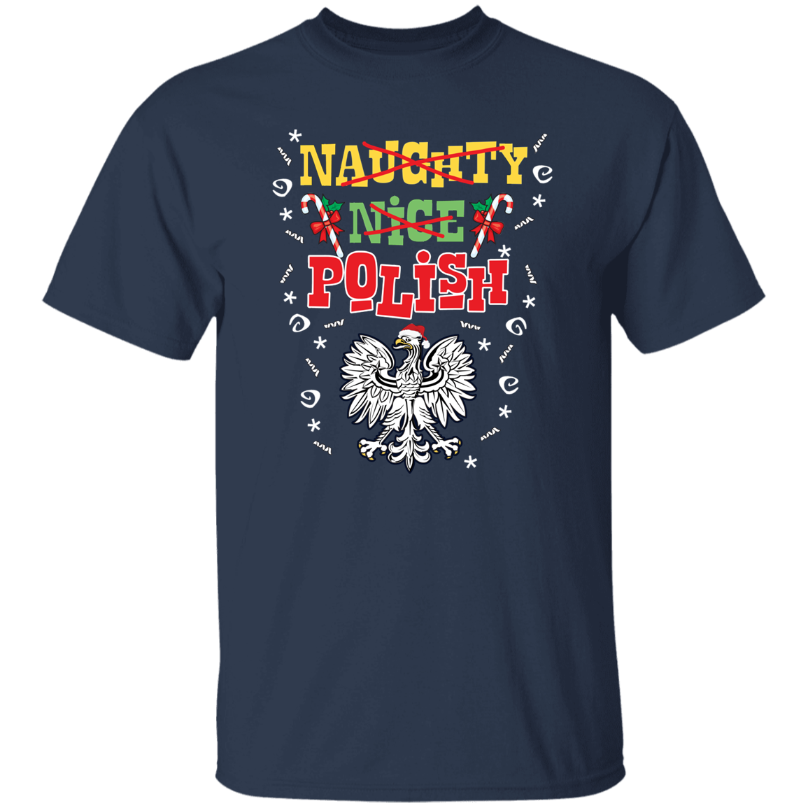 Naughty Nice Polish T-Shirts CustomCat Navy S 
