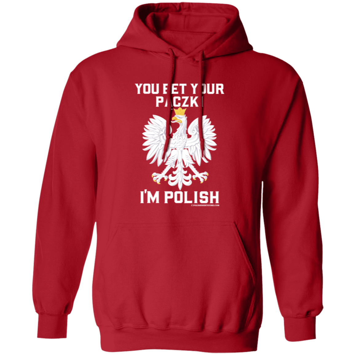 You Bet Your Paczki I&#39;m Polish Apparel CustomCat G185 Pullover Hoodie Red S