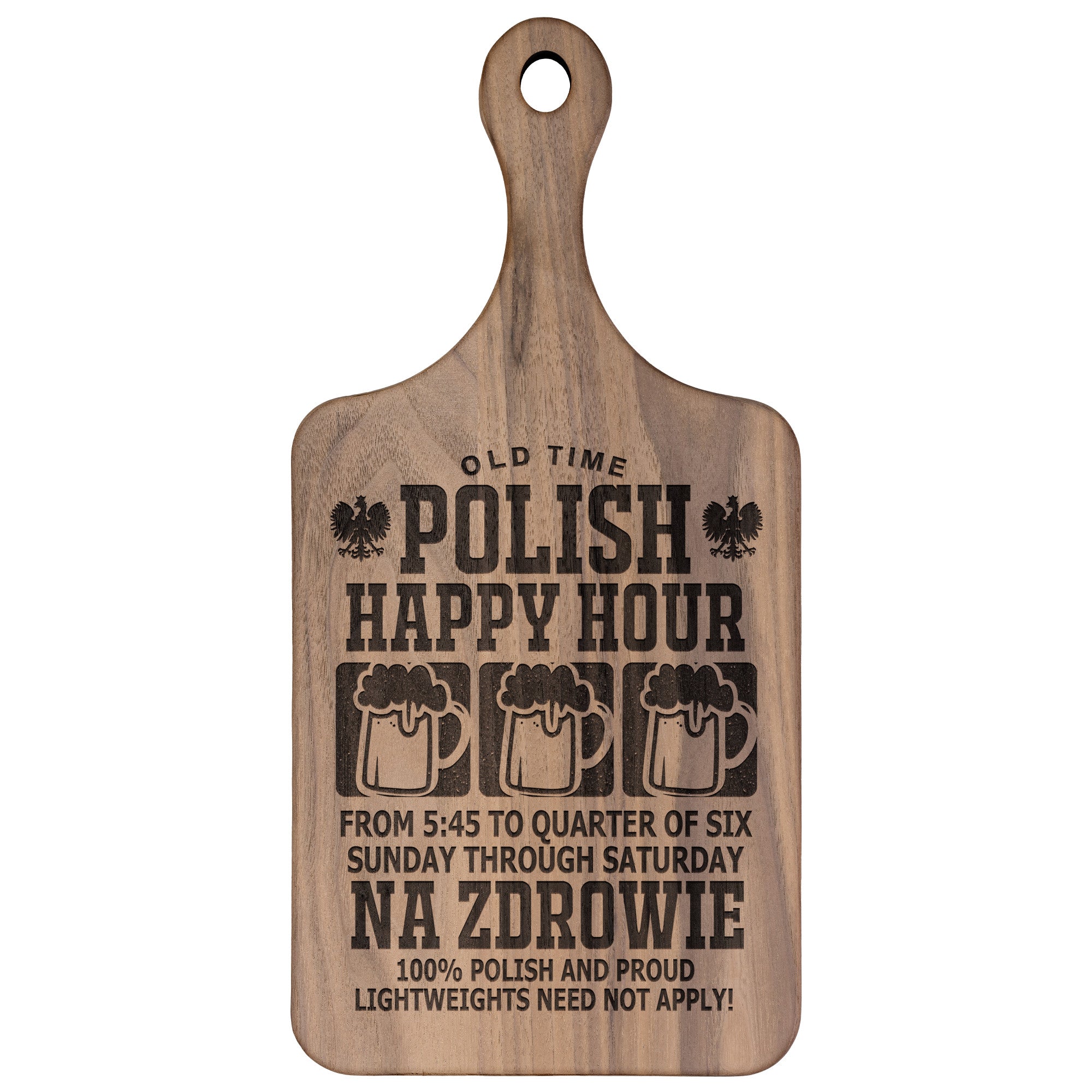 Old Time Polish Happy Hour Hardwood Paddle Cutting Board Kitchenware teelaunch Large Walnut 