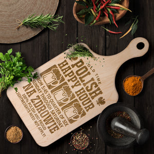 Old Time Polish Happy Hour Hardwood Paddle Cutting Board -  - Polish Shirt Store