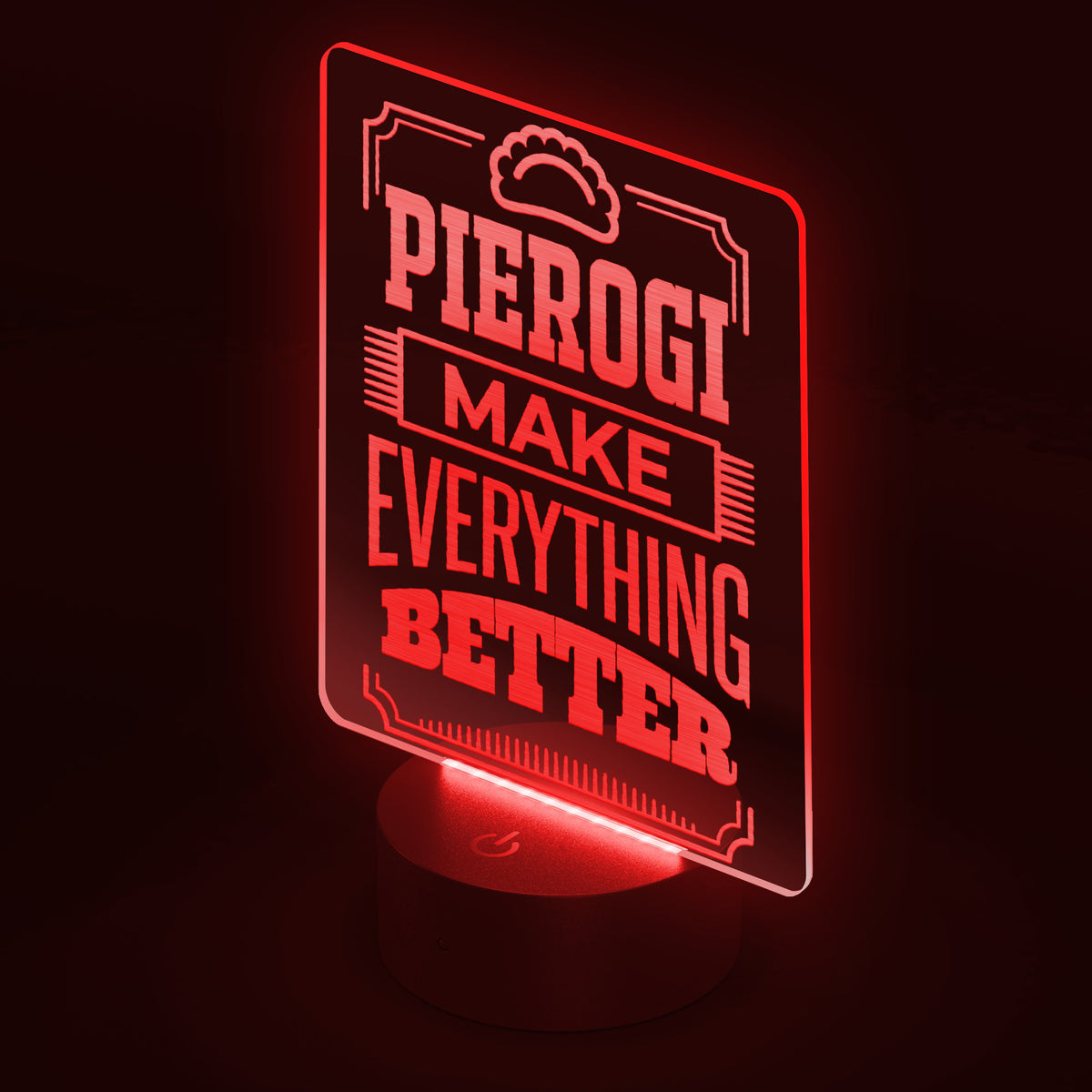 Pierogi Make Everything Better Rectangle Acrylic LED Sign LED Signs teelaunch   