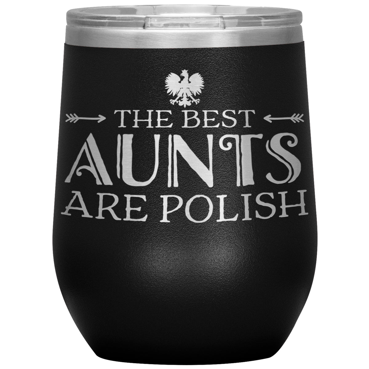 The Best Aunts Are Polish Insulated Wine Tumbler Tumblers teelaunch Black  