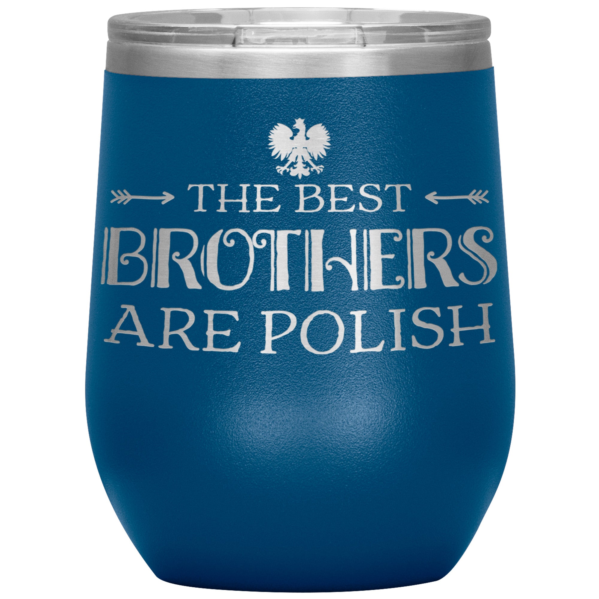 The Best Brothers Are Polish Insulated Wine Tumbler Tumblers teelaunch Blue  