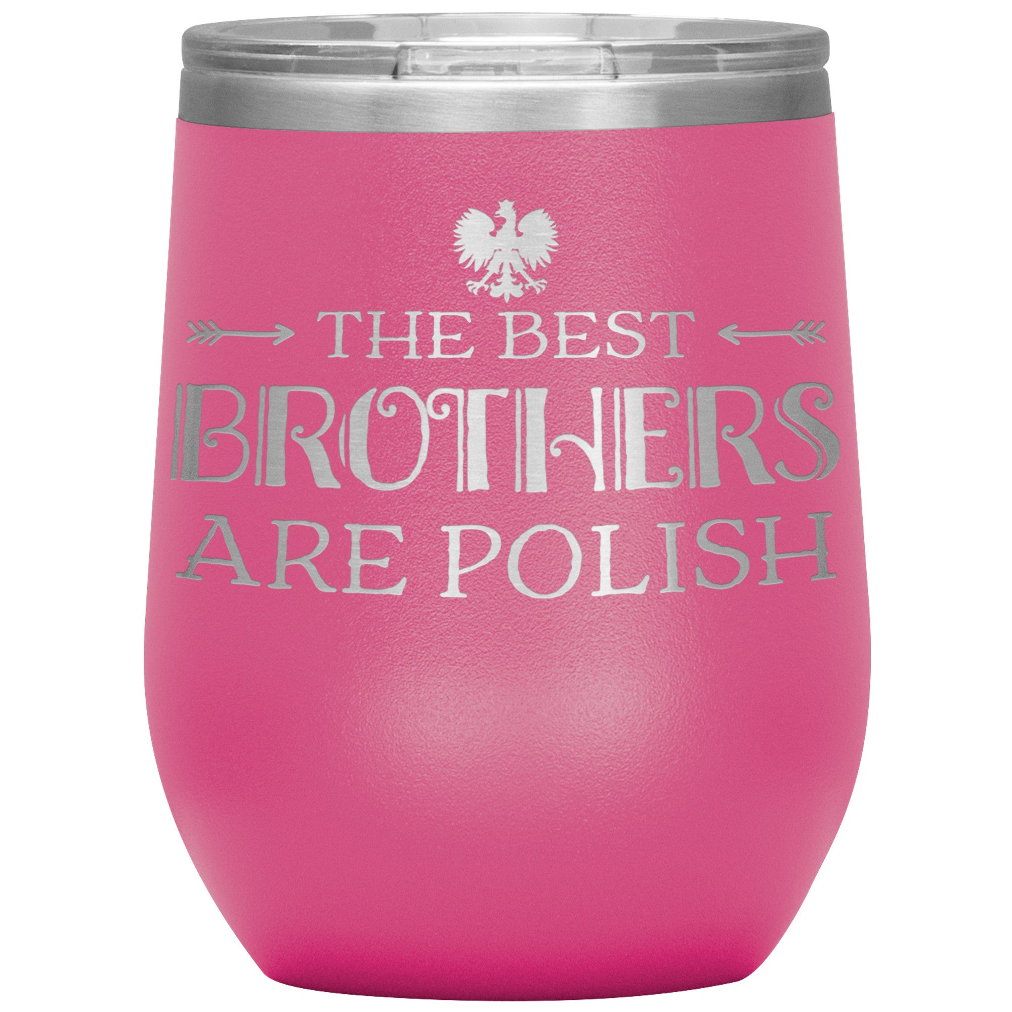 The Best Brothers Are Polish Insulated Wine Tumbler Tumblers teelaunch Pink  