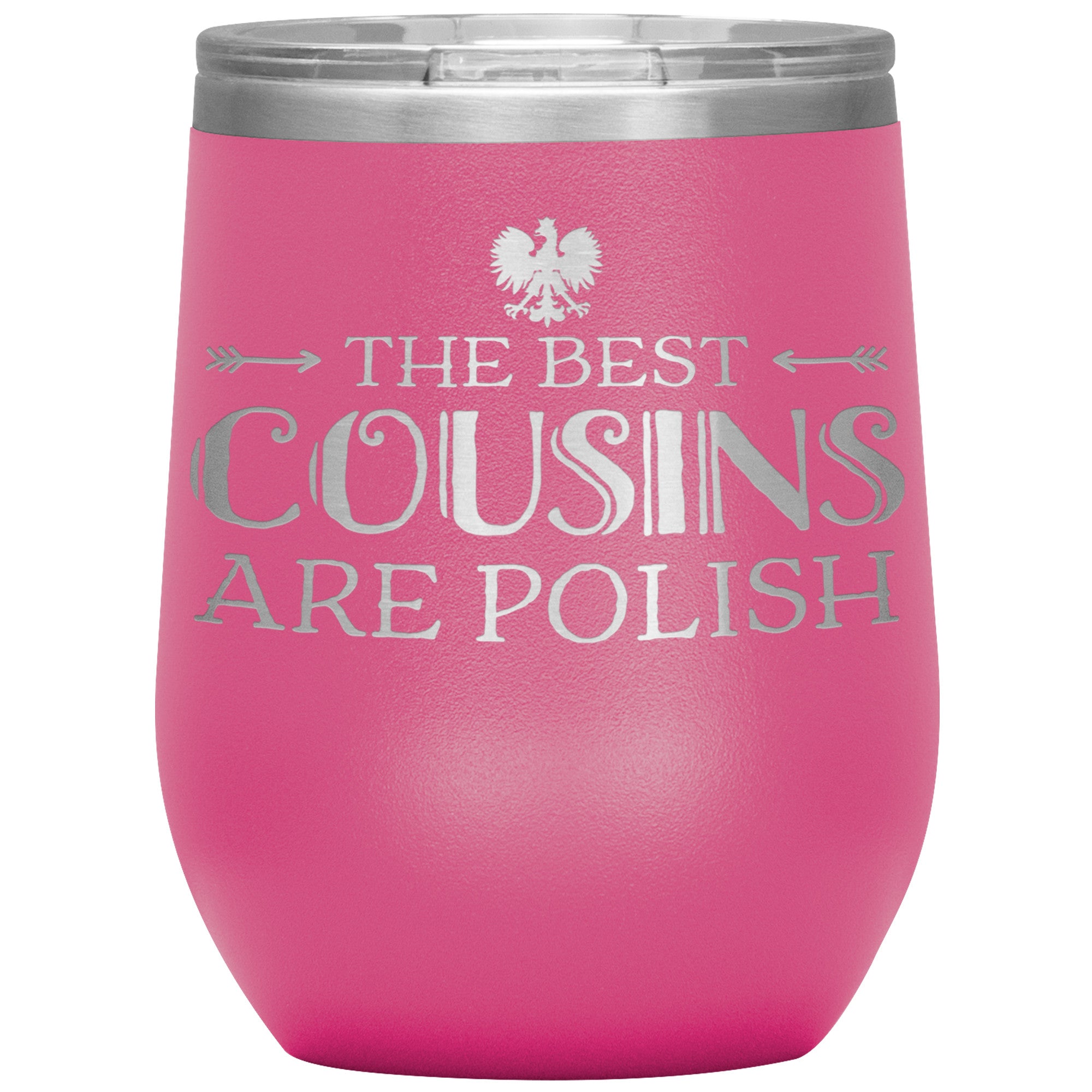 The Best Cousins Are Polish Insulated Wine Tumbler Tumblers teelaunch Pink  