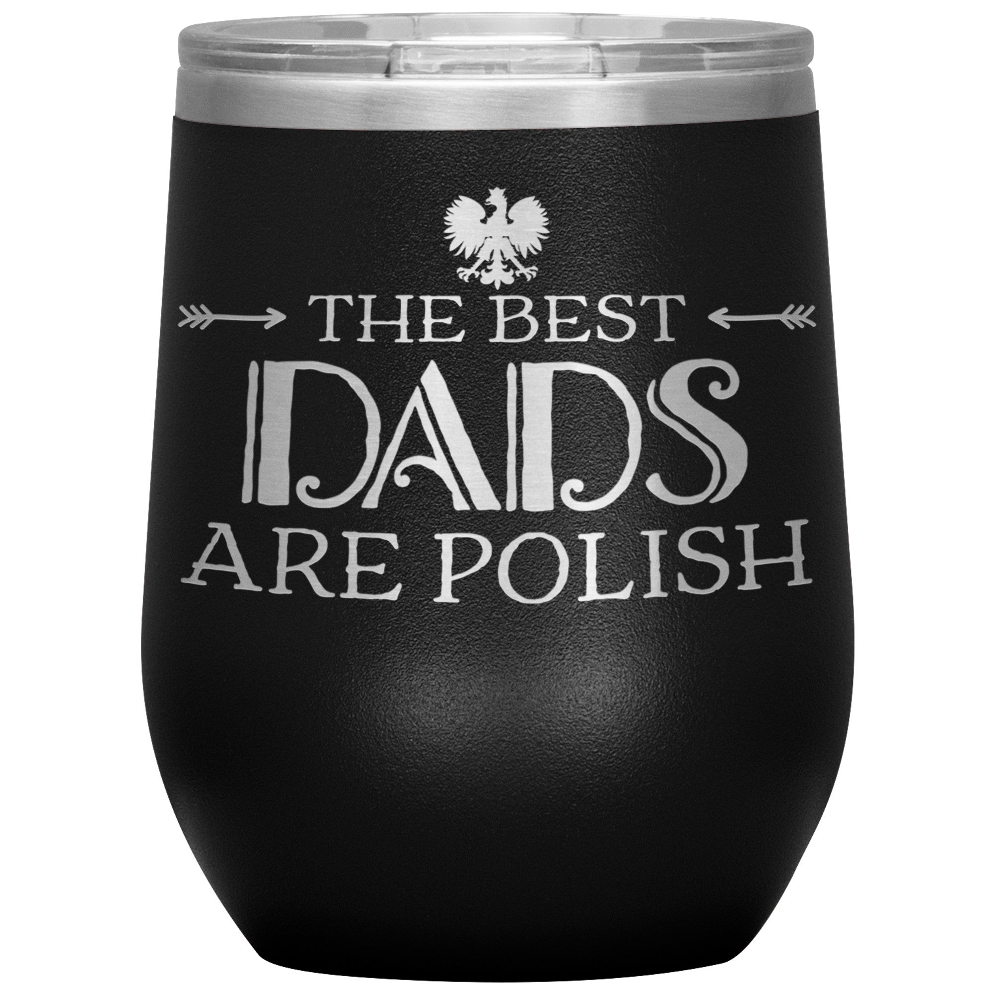 The Best Dads Are Polish Insulated Wine Tumbler Tumblers teelaunch Black  