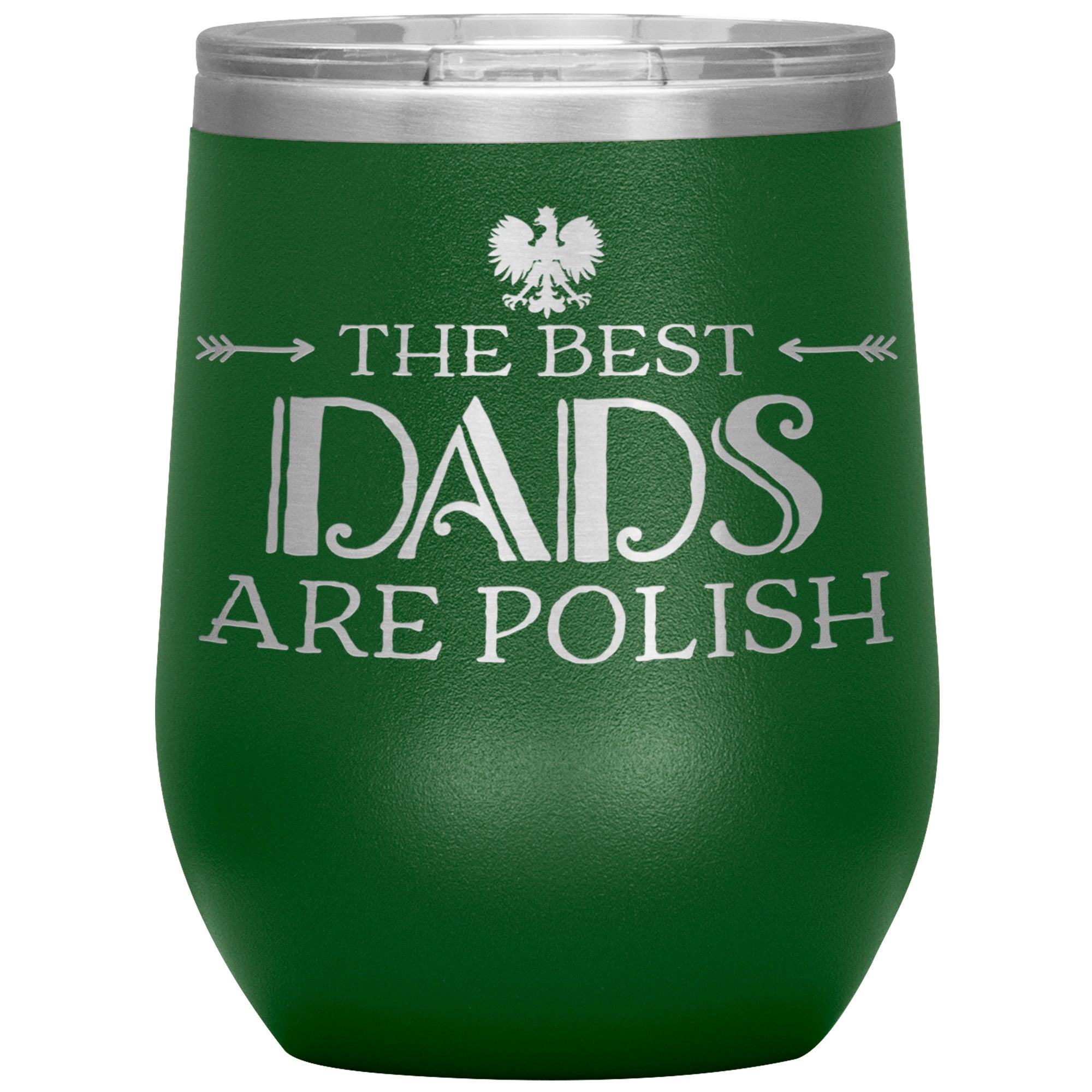 The Best Dads Are Polish Insulated Wine Tumbler Tumblers teelaunch Green  