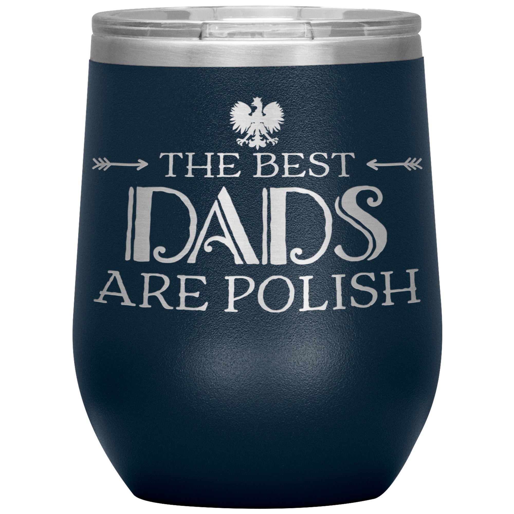 The Best Dads Are Polish Insulated Wine Tumbler Tumblers teelaunch Navy  