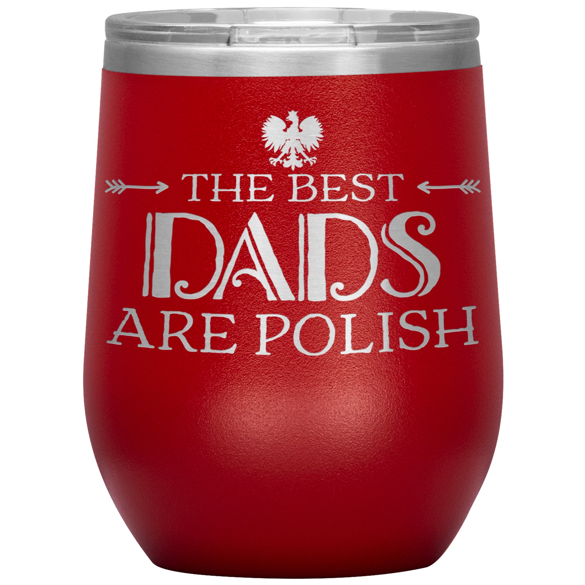 The Best Dads Are Polish Insulated Wine Tumbler Tumblers teelaunch Red  