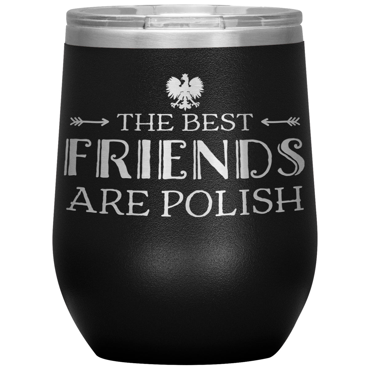 The Best Friends Are Polish Insulated Wine Tumbler Tumblers teelaunch Black  