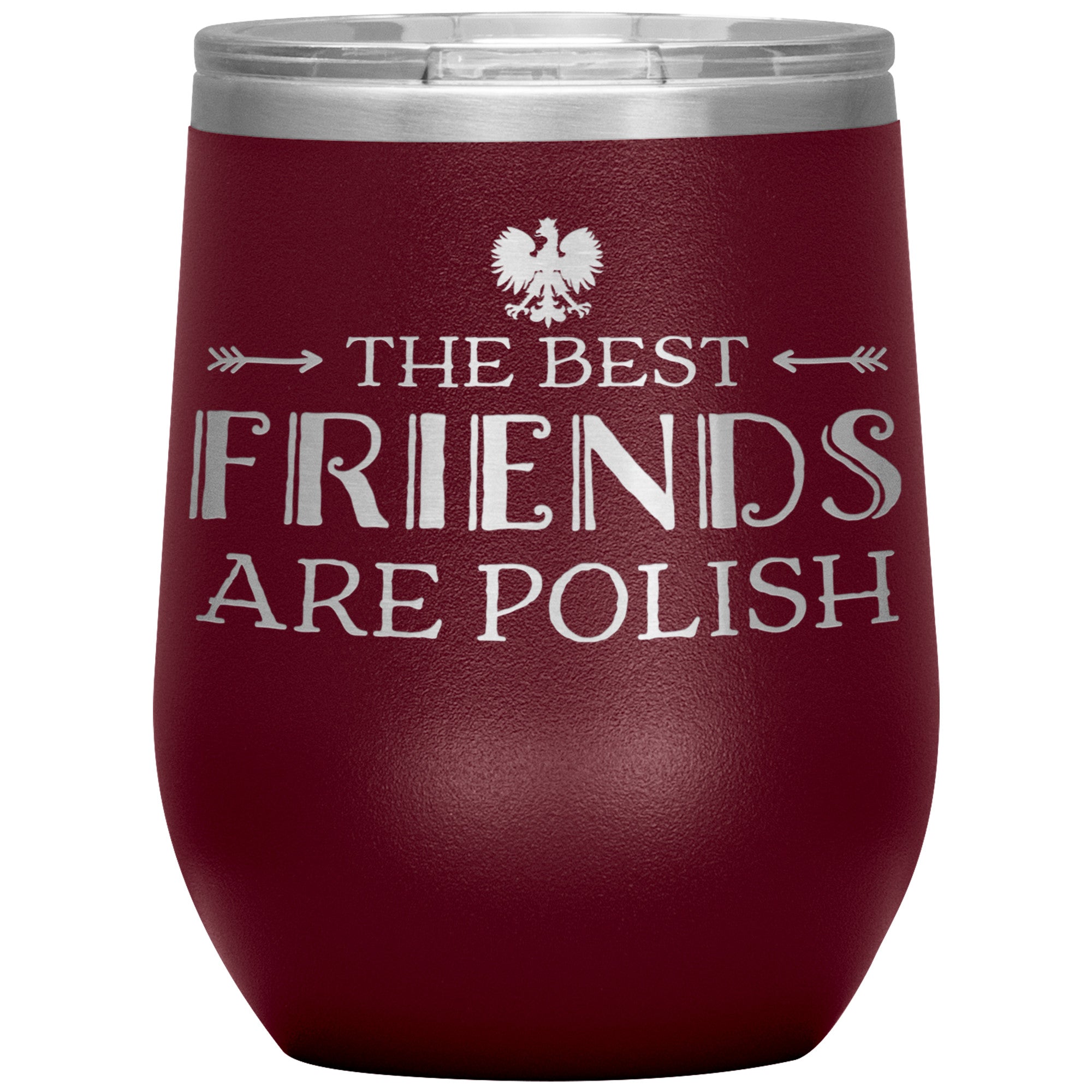 The Best Friends Are Polish Insulated Wine Tumbler Tumblers teelaunch Maroon  