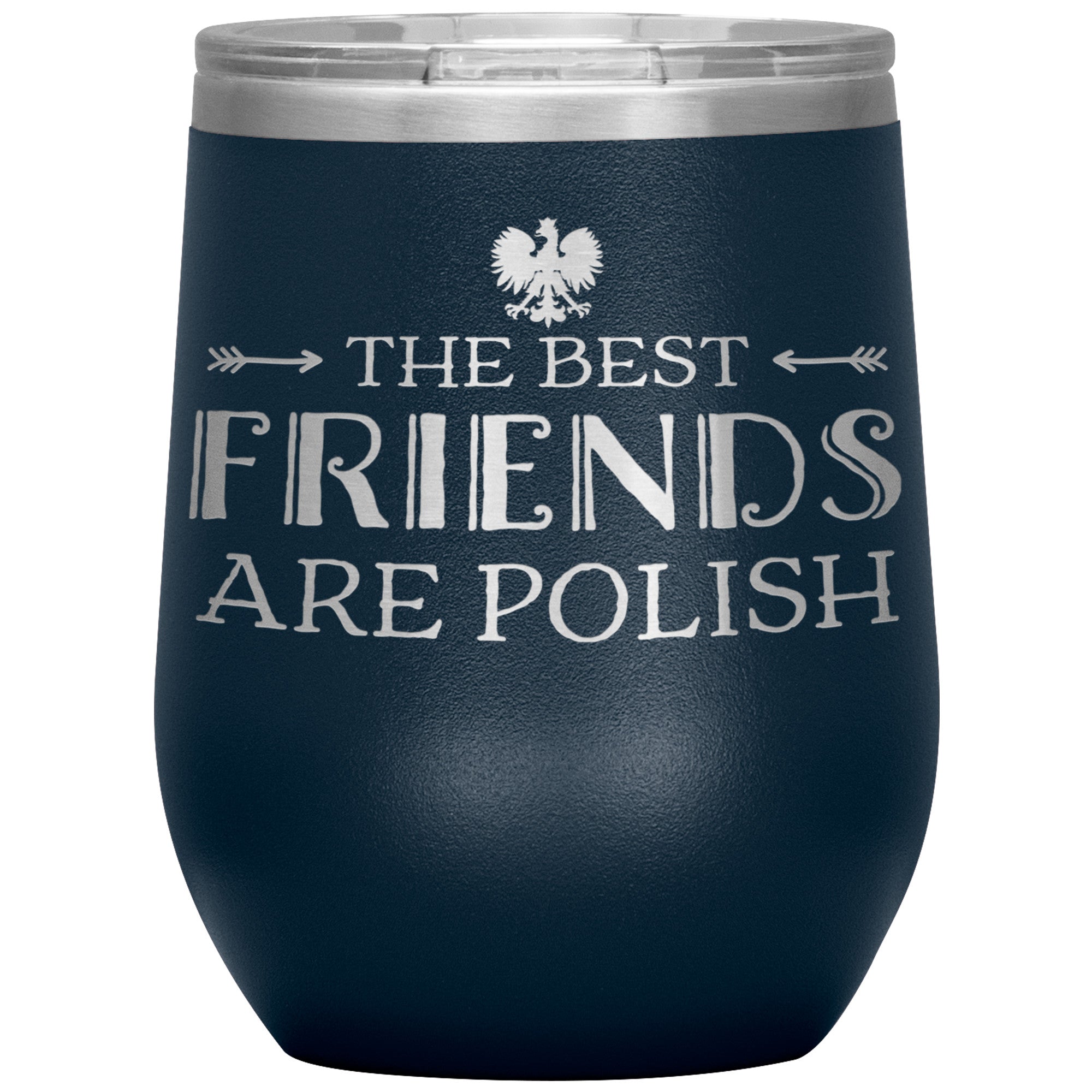 The Best Friends Are Polish Insulated Wine Tumbler Tumblers teelaunch Navy  