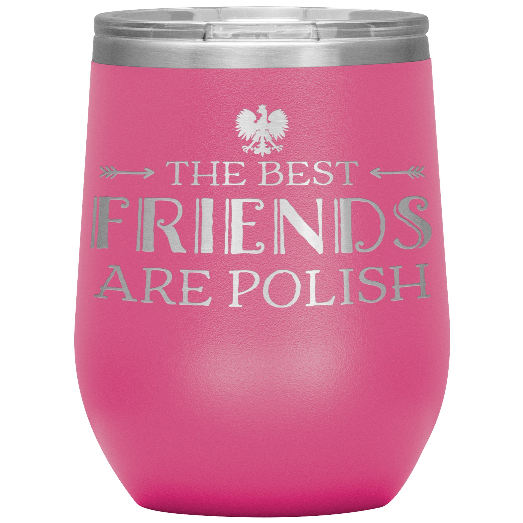 The Best Friends Are Polish Insulated Wine Tumbler Tumblers teelaunch Pink  