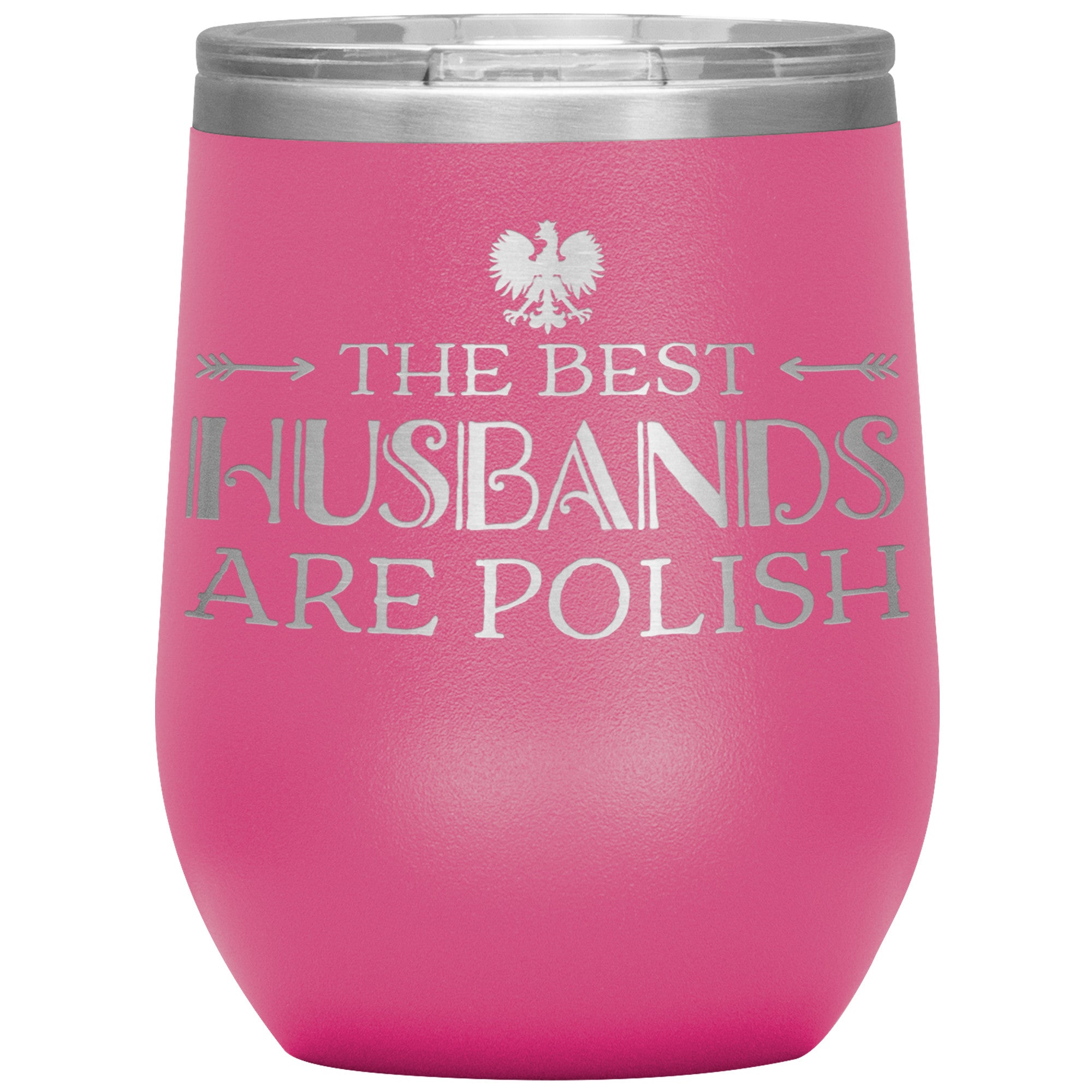 The Best Husbands Are Polish Insulated Wine Tumbler Tumblers teelaunch Pink  