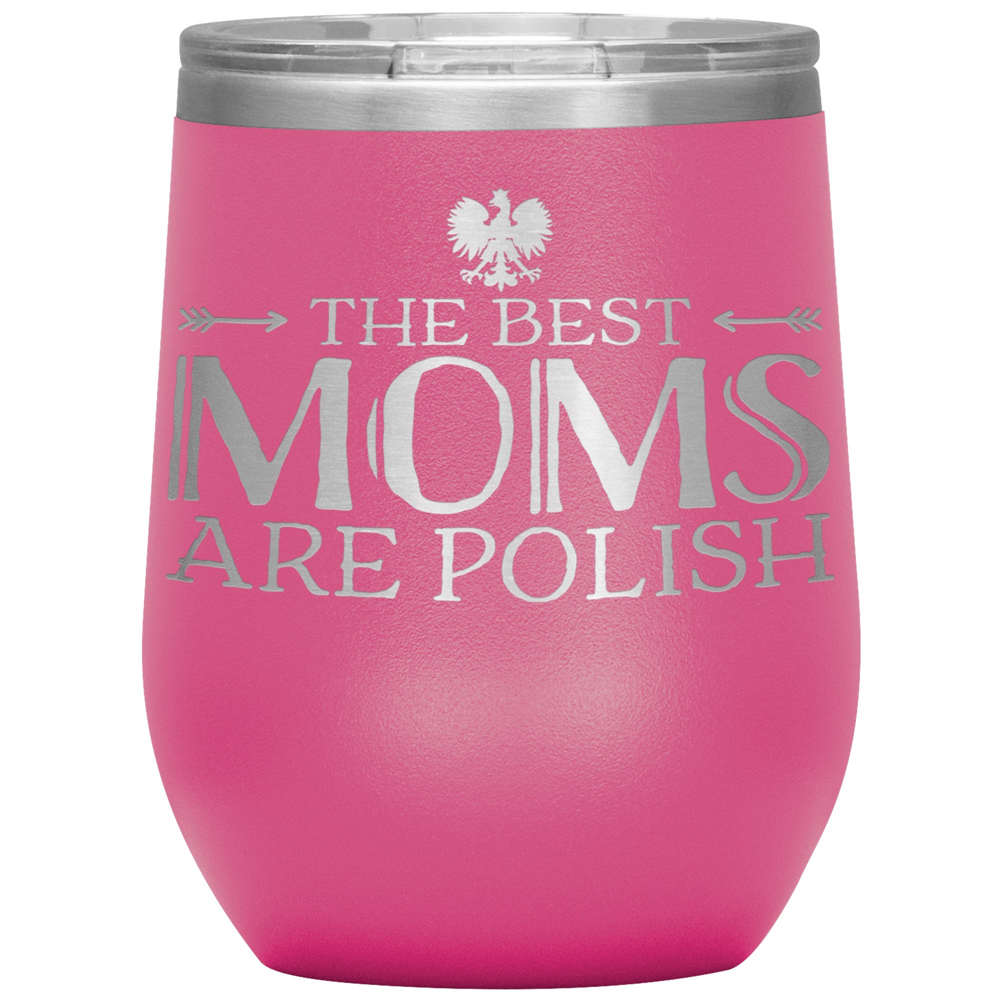 The Best Moms Are Polish Insulated Wine Tumbler Tumblers teelaunch Pink  