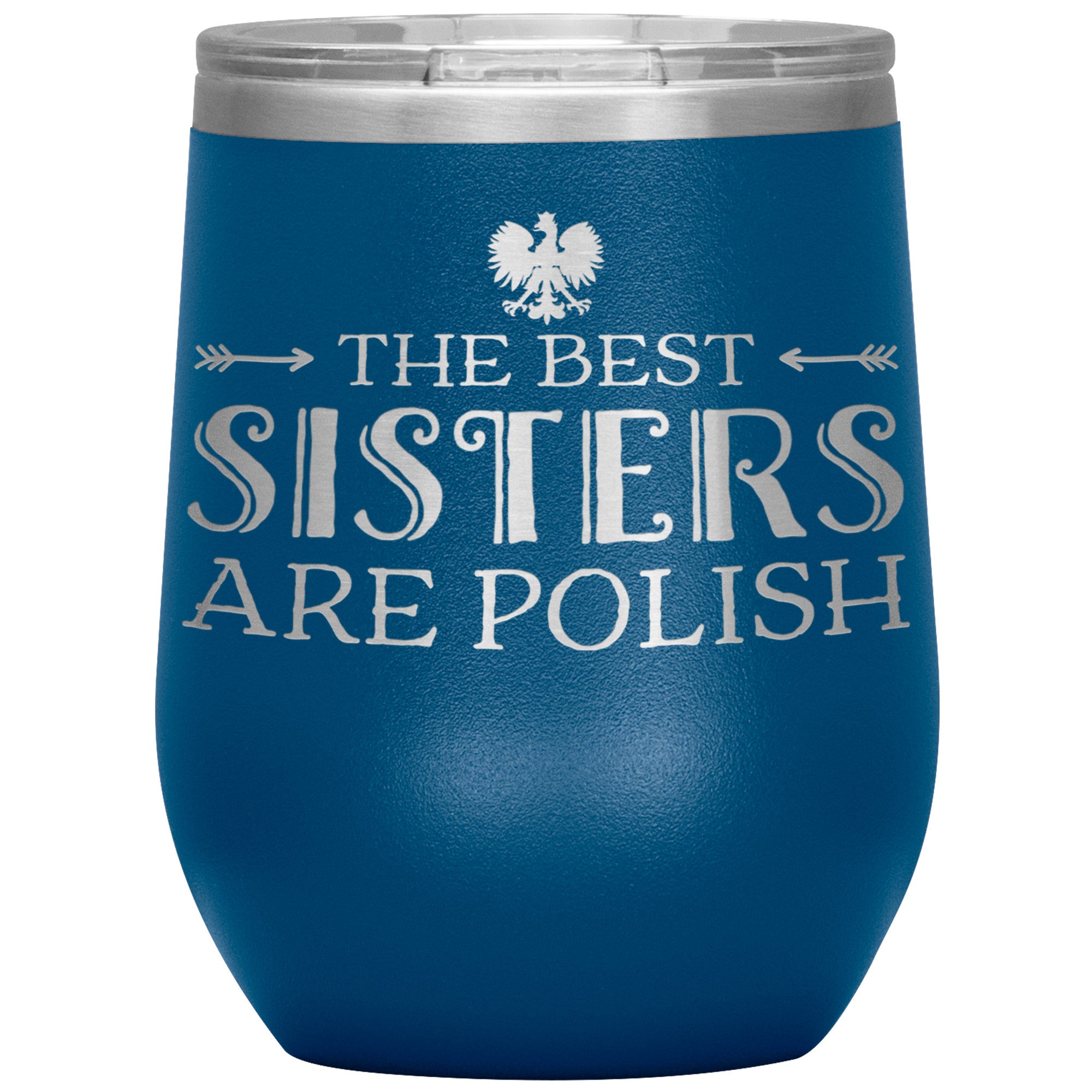The Best Sisters Are Polish Insulated Wine Tumbler Tumblers teelaunch Blue  