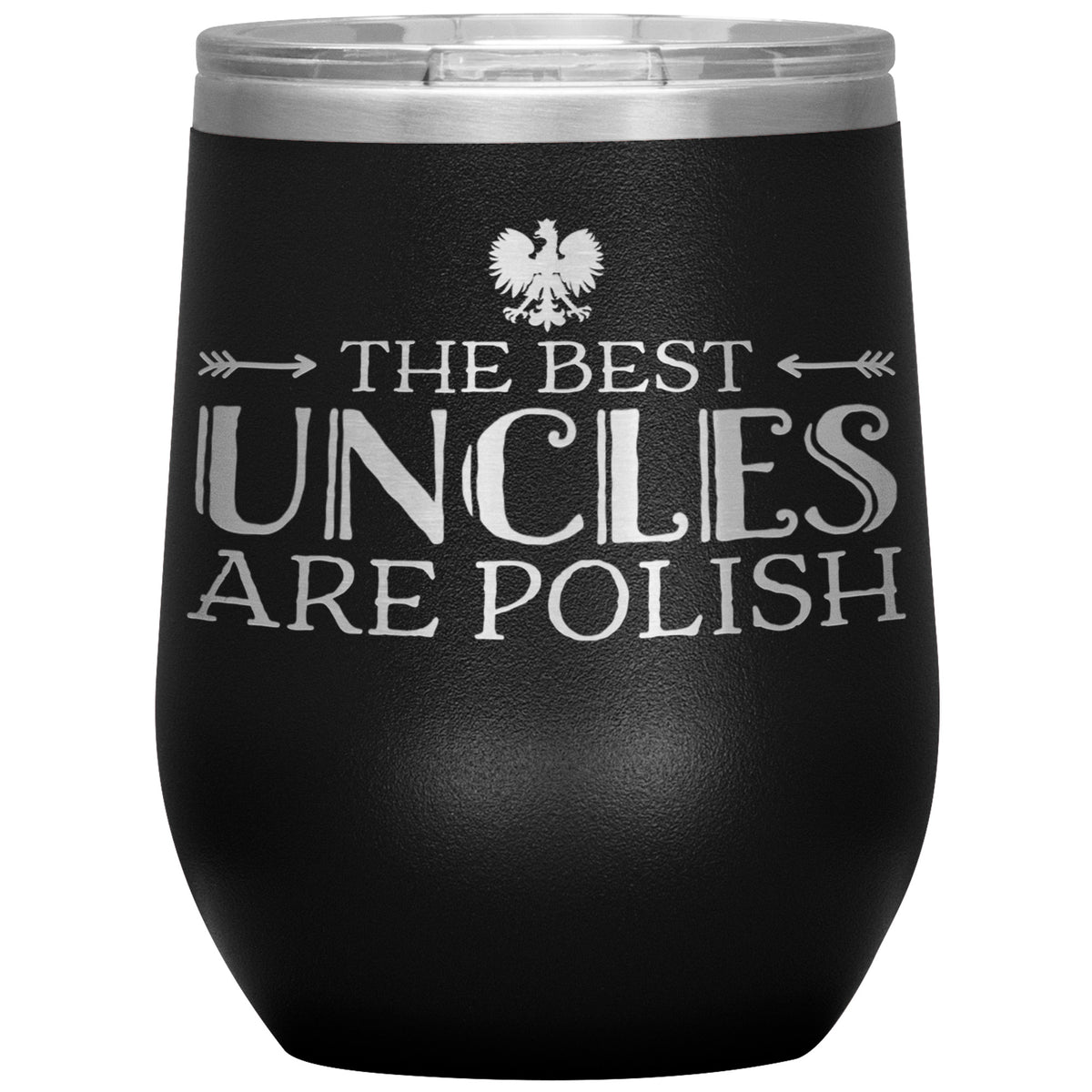 The Best Uncles Are Polish Insulated Wine Tumbler Tumblers teelaunch Black  