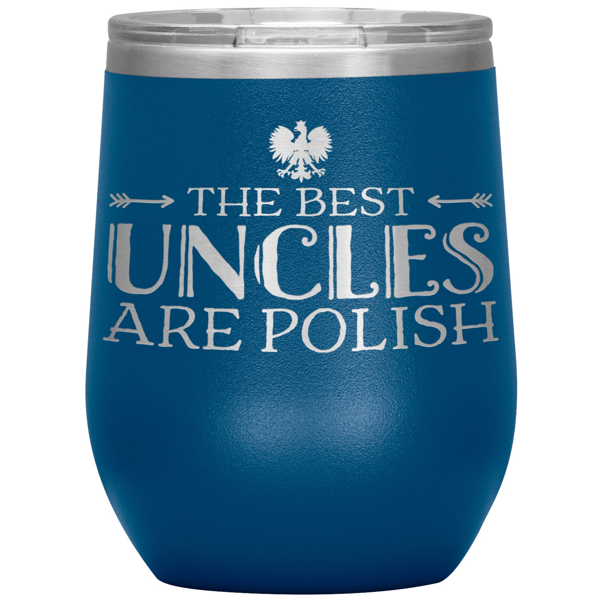 The Best Uncles Are Polish Insulated Wine Tumbler Tumblers teelaunch Blue  