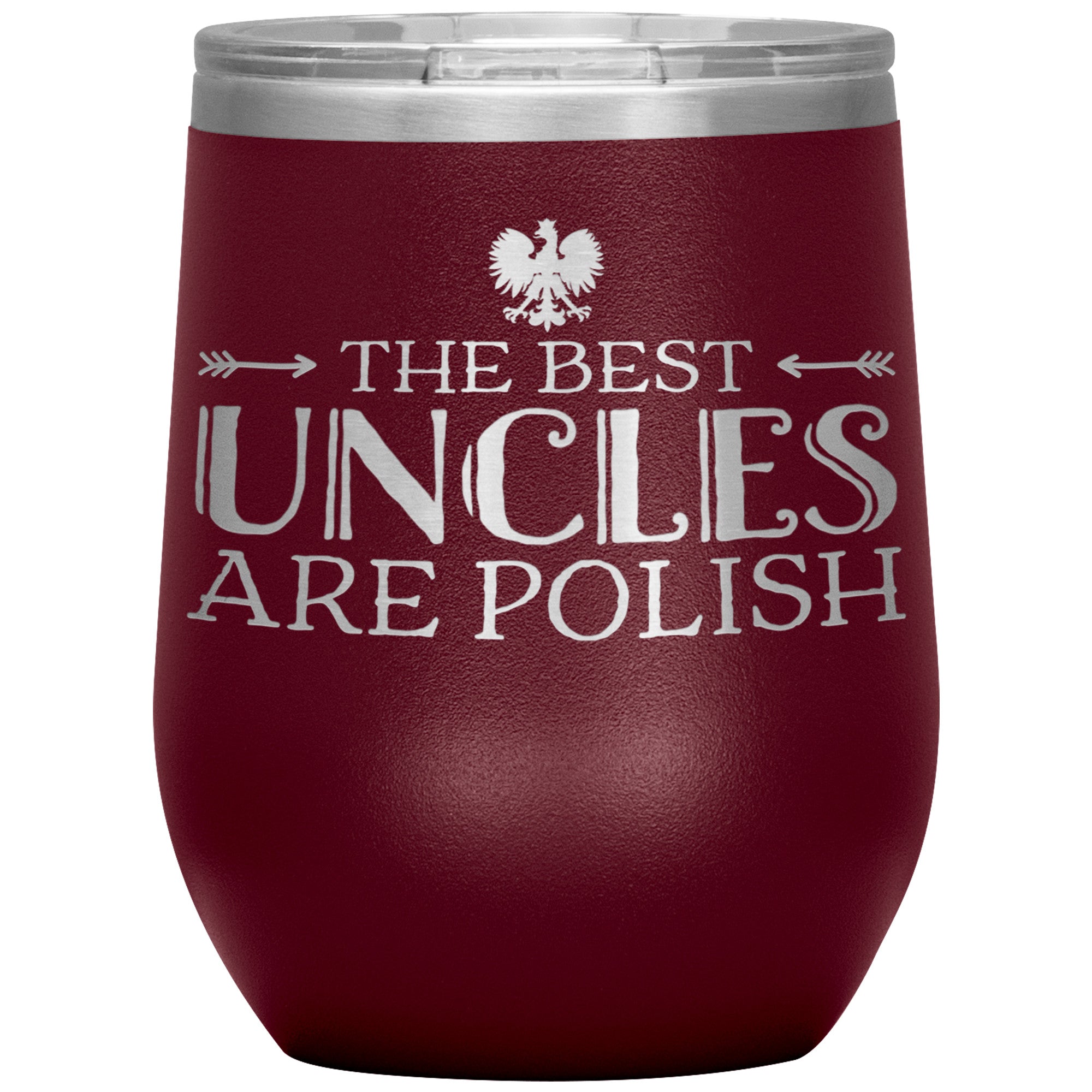 The Best Uncles Are Polish Insulated Wine Tumbler Tumblers teelaunch Maroon  
