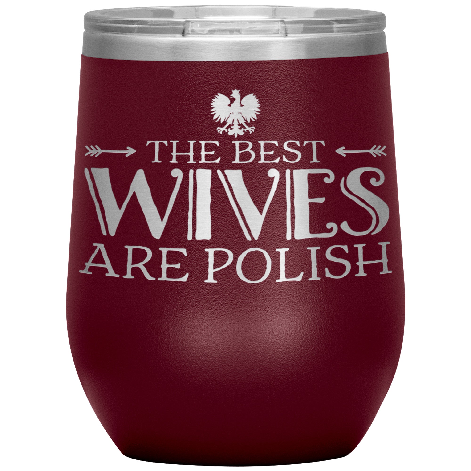 The Best Wives Are Polish Insulated Wine Tumbler Tumblers teelaunch Maroon  